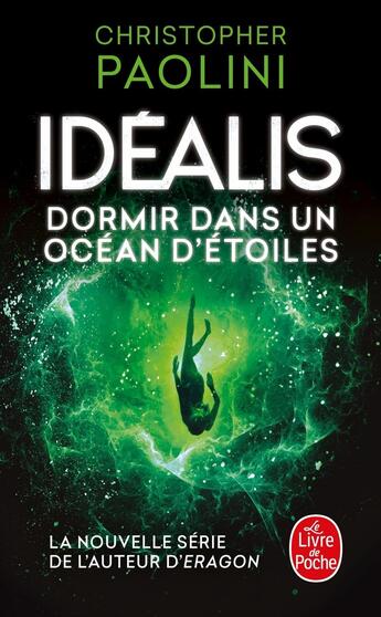 Couverture du livre « Idéalis Tome 2 : dormir dans un océan d'étoiles » de Christopher Paolini aux éditions Le Livre De Poche