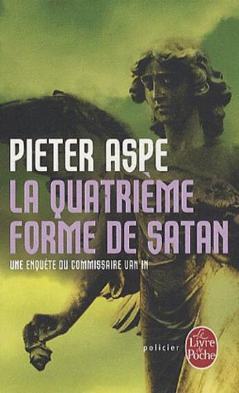 Couverture du livre « La quatrième forme de satan » de Pieter Aspe aux éditions Le Livre De Poche