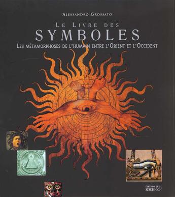 Couverture du livre « Le livre des symboles » de Alessandro Grossato aux éditions Rocher