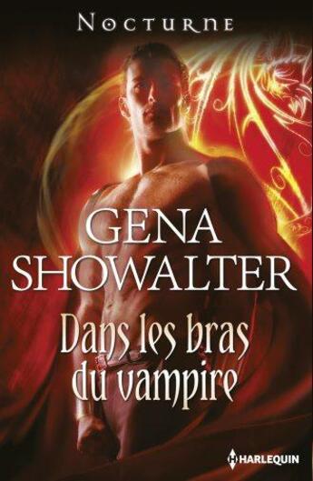 Couverture du livre « Dans les bras du vampire » de Gena Showalter aux éditions Harlequin