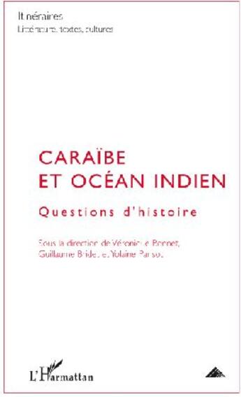 Couverture du livre « Caraïbe et océan Indien ; questions d'histoire » de  aux éditions L'harmattan