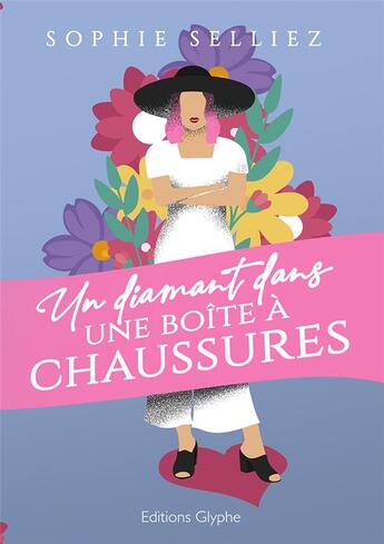 Couverture du livre « Un diamant dans une boîte à chaussures » de Sophie Selliez aux éditions Glyphe