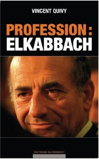 Couverture du livre « Profession : Elkabbach » de Vincent Guivy aux éditions Editions Du Moment