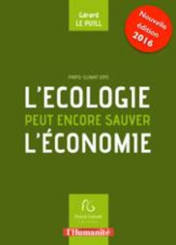 Couverture du livre « Llécologie peut encore sauver l'économie » de Gerard Le Puill aux éditions Pascal Galode