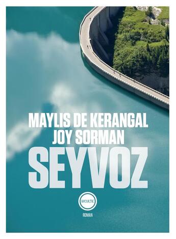 Couverture du livre « Seyvoz » de Maylis De Kerangal et Joy Sorman aux éditions Inculte