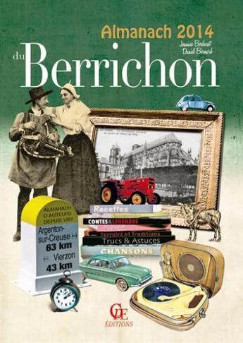 Couverture du livre « Almanach du Berrichon 2014 » de Jeanine Berducat et Daniel Bernard aux éditions Communication Presse Edition