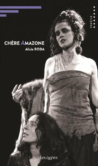 Couverture du livre « Chère amazone » de Alain Roda aux éditions Les Cygnes