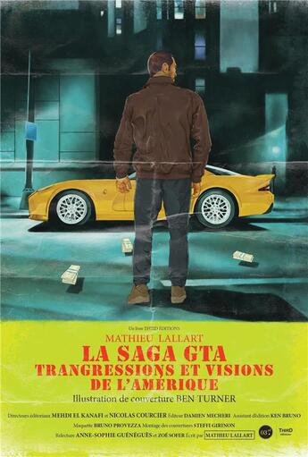 Couverture du livre « La saga gta - transgressions et visions de l'amerique » de Lallart Mathieu aux éditions Third Editions