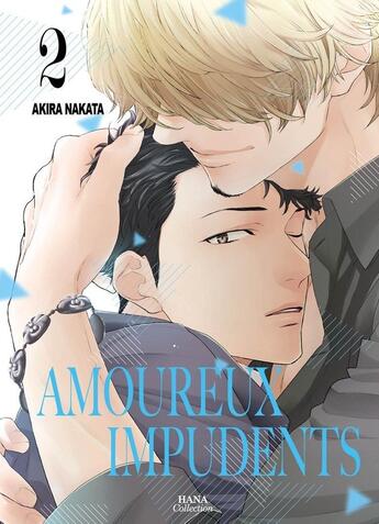 Couverture du livre « Amoureux Impudents Tome 2 » de Akira Nakata aux éditions Boy's Love