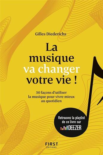 Couverture du livre « La musique va changer votre vie ! » de Gilles Diederichs aux éditions First