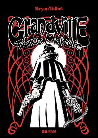 Couverture du livre « Grandville Tome 5 : Force majeure » de Bryan Talbot aux éditions Delirium Editions