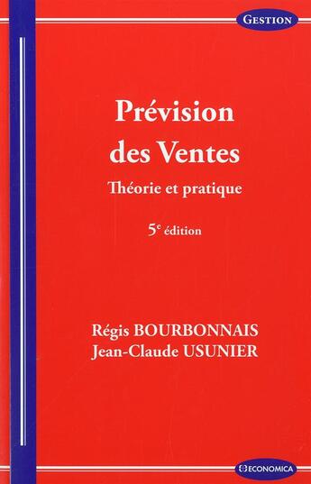 Couverture du livre « Prevision des ventes (5e édition) » de Bourbonnais/Regis et Jean-Claude Usunier aux éditions Economica