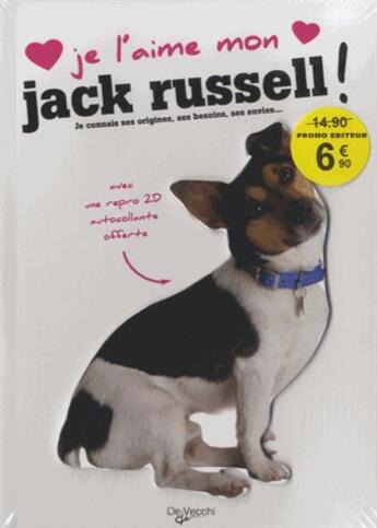 Couverture du livre « JE L'AIME MON ; jack russell ! » de  aux éditions De Vecchi