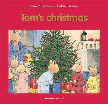 Couverture du livre « Tom's christmas » de Colette Hellings et Marie-Aline Bawin aux éditions Mango