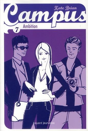 Couverture du livre « Campus T.7 ; ambition » de Kate Brian aux éditions Bayard Jeunesse