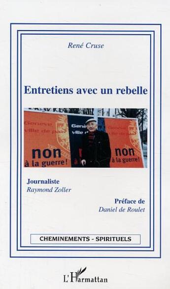 Couverture du livre « Entretiens avec un rebelle » de Zoller/Cruse aux éditions L'harmattan