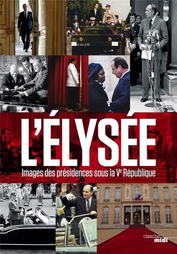 Couverture du livre « L'Elysée » de  aux éditions Cherche Midi