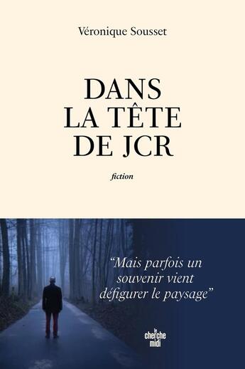 Couverture du livre « Dans la tête de JCR » de Veronique Sousset aux éditions Cherche Midi