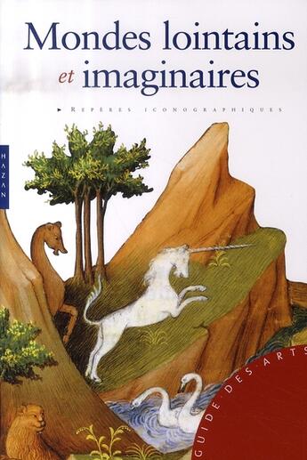 Couverture du livre « Mondes lointains et imaginaires » de Francesca Pellegrino aux éditions Hazan