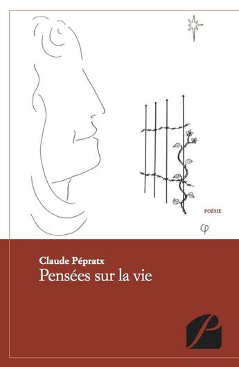 Couverture du livre « Pensées sur la vie » de Claude Pepratx aux éditions Editions Du Panthéon