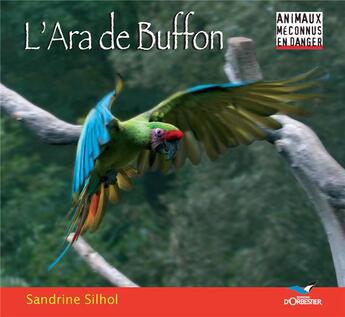 Couverture du livre « L'ara de Buffon » de Sandrine Silhol aux éditions D'orbestier