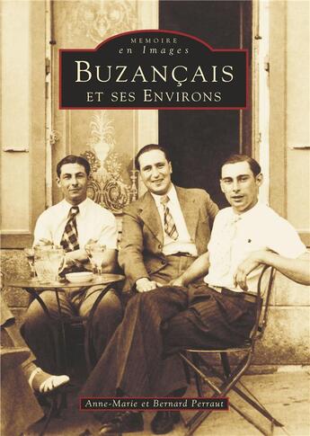 Couverture du livre « Buzancais et ses environs » de Anne-Marie Perraut et Bernard Perraut aux éditions Editions Sutton