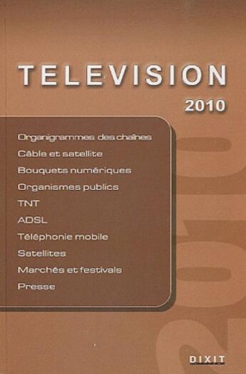 Couverture du livre « Télévision 2010 » de  aux éditions Dixit