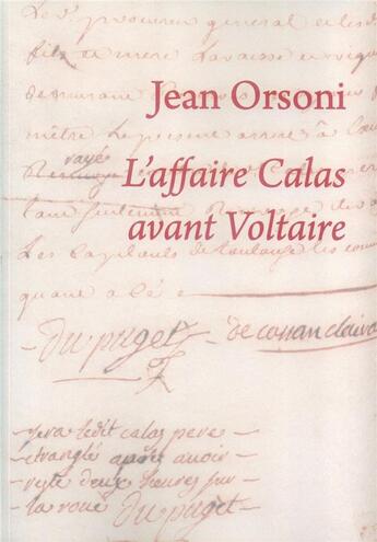 Couverture du livre « L'affaire Calas avant Voltaire » de Orsoni Jean aux éditions Cie Xviii