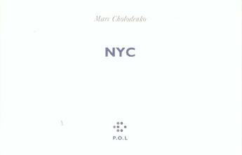 Couverture du livre « Nyc » de Marc Cholodenko aux éditions P.o.l