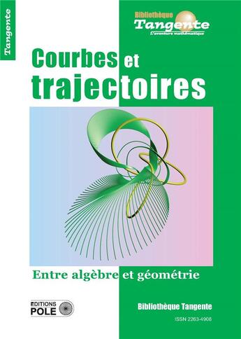 Couverture du livre « Courbes et trajectoires » de Collectif Tangente aux éditions Pole