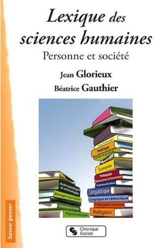 Couverture du livre « Lexique des sciences humaines » de Jean Glorieux aux éditions Chronique Sociale