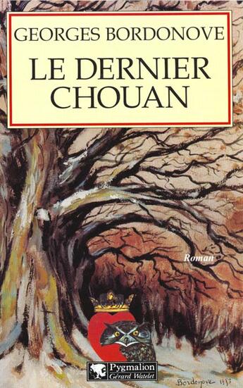 Couverture du livre « Dernier chouan (le) » de Georges Bordonove aux éditions Pygmalion