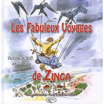 Couverture du livre « Les fabuleux voyages de Zinga » de Henri Petitjean Roget aux éditions Orphie