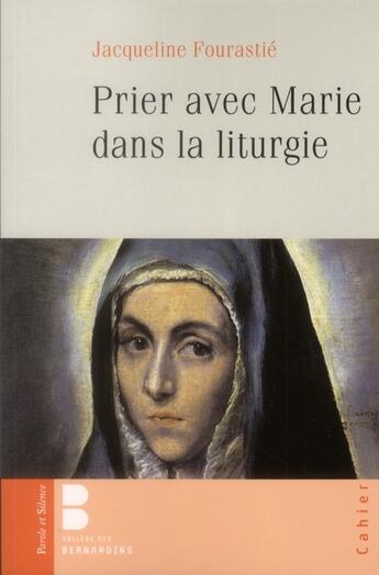 Couverture du livre « Prier avec marie dans la liturgie » de Fourastie J aux éditions Parole Et Silence