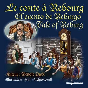 Couverture du livre « Le conte à Rebourg » de Benoit Dube aux éditions Editions Veritas