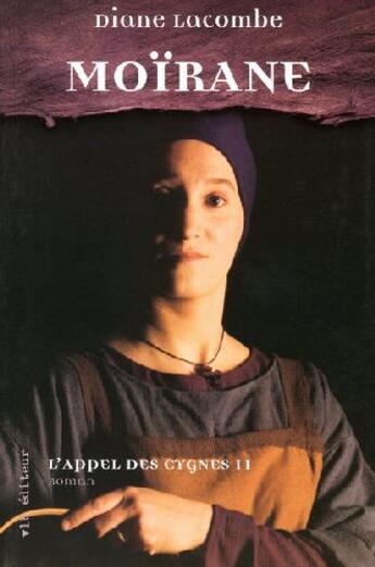 Couverture du livre « L'appel des cygnes t02 moirane - vol02 » de Lacombe/Soucy aux éditions Vlb