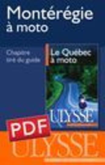 Couverture du livre « Montérégie à moto » de  aux éditions Ulysse