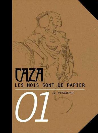 Couverture du livre « Les mois sont de papier t.1 » de Philippe Caza aux éditions Le Pythagore