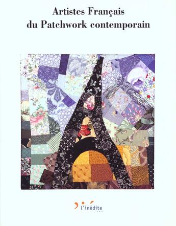 Couverture du livre « Artistes francais du patchwork contamporain » de Horde C aux éditions L'inedite