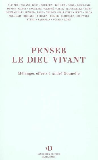 Couverture du livre « Penser le dieu vivant. mélanges offerts à andré gounelle » de Marc Boss aux éditions Van Dieren