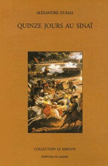 Couverture du livre « Quinze jours au Sinaï » de Alexandre Dumas et Adrien Dauzats aux éditions Jasmin