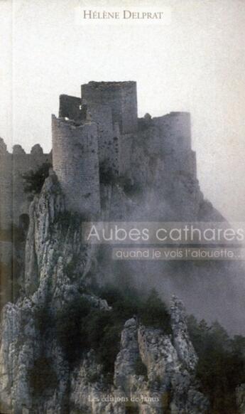 Couverture du livre « Aubes cathares » de Helene Delprat aux éditions Janus
