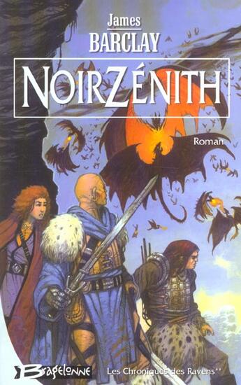 Couverture du livre « Les chroniques des Ravens Tome 2 : NoirZenith » de James Barclay aux éditions Bragelonne