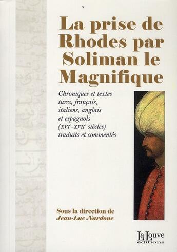 Couverture du livre « La prise de Rhodes par Soliman le magnifique » de Jean-Luc Nardone aux éditions La Louve