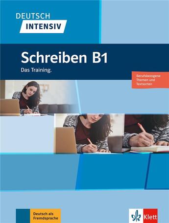 Couverture du livre « Deutsch intensiv ; allemand ; B1 ; schreiben » de  aux éditions La Maison Des Langues