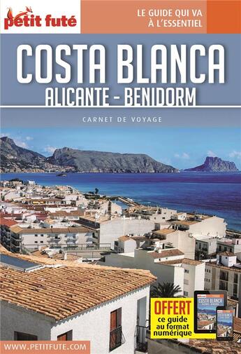 Couverture du livre « GUIDE PETIT FUTE ; CARNETS DE VOYAGE ; Costa Blanca, Alicante-Bendorm » de  aux éditions Le Petit Fute