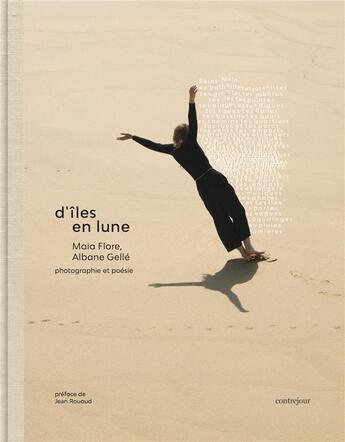 Couverture du livre « D'îles en lune » de Maia Flore et Albane Gele aux éditions Contrejour