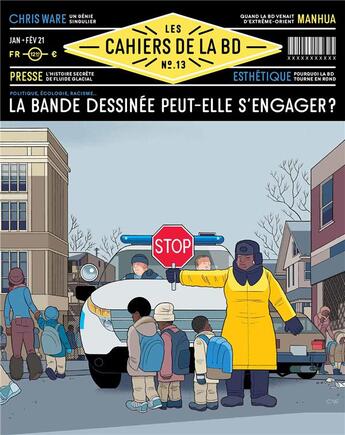 Couverture du livre « Les cahiers de la BD n.13 : la bande dessinée peut-elle s'engager ? » de Les Cahiers De La Bd aux éditions Les Cahiers De La Bd