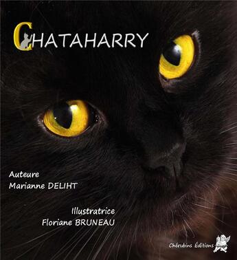 Couverture du livre « Chataharry » de Marianne Deliht aux éditions Cherubins Editions