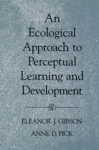 Couverture du livre « An Ecological Approach to Perceptual Learning and Development » de Pick Anne D aux éditions Oxford University Press Usa